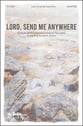 Lord, Send Me Anywhere SATB choral sheet music cover